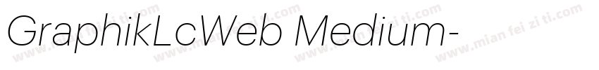GraphikLcWeb Medium字体转换